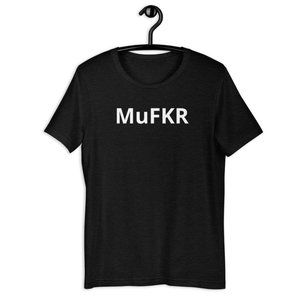 MuFKR T-Shirt